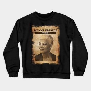 Vintage Old Paper 80s Style Dionne Warwick /// Friends Crewneck Sweatshirt